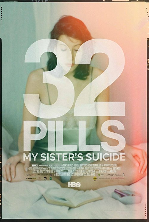 Постер 32 Pills: My Sister's Suicide