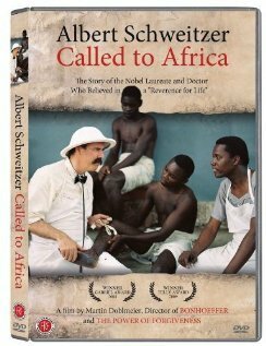 Постер Albert Schweitzer: Called to Africa