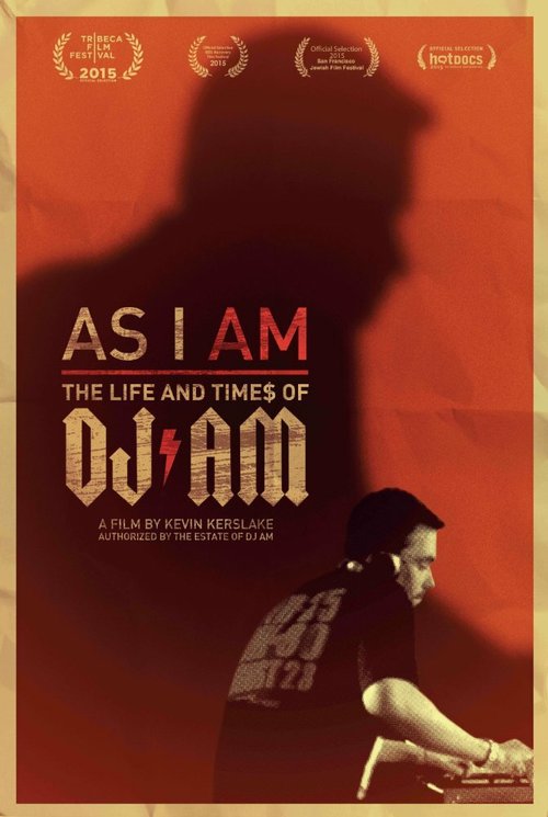 Постер As I AM: The Life and Times of DJ AM