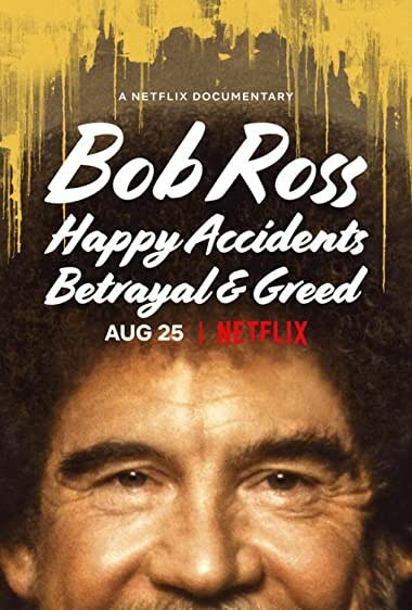 Постер Боб Росс: Счастливые случайности, предательство и жадность