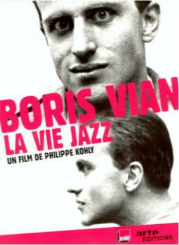 Постер Борис Виан — Жизнь в стиле джаз