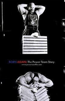 Born Again: The Power Team Story скачать фильм торрент