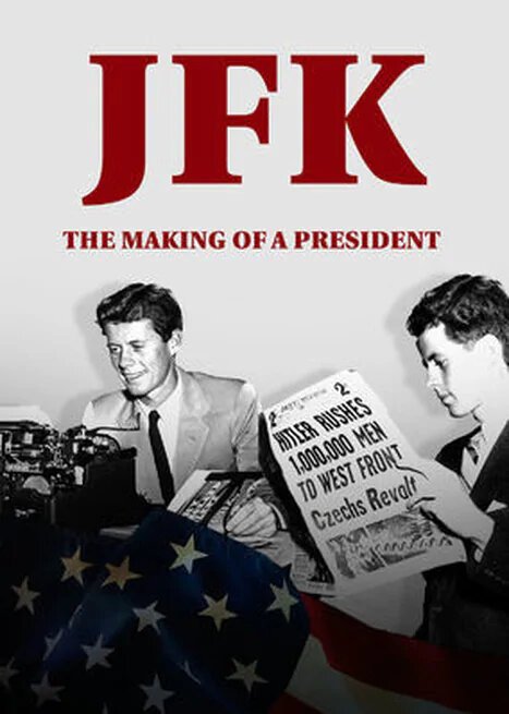Постер JFK: Становление президента