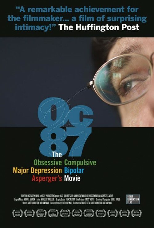 OC87: The Obsessive Compulsive, Major Depression, Bipolar, Asperger's Movie скачать фильм торрент