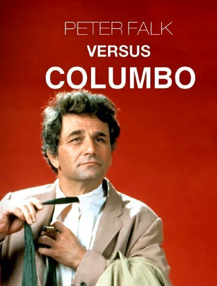 Постер Peter Falk versus Columbo