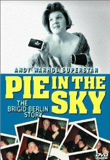 Постер Pie in the Sky: The Brigid Berlin Story