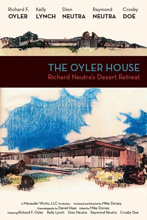The Oyler House: Richard Neutra's Desert Retreat скачать фильм торрент