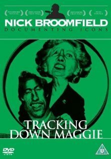 Постер Tracking Down Maggie: The Unofficial Biography of Margaret Thatcher