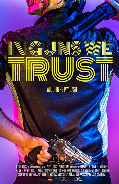 Постер In Guns We Trust
