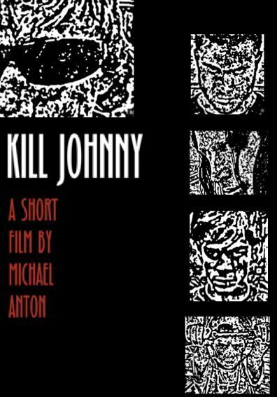 Постер Kill Johnny