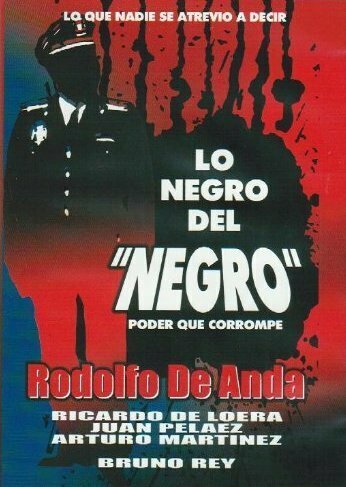 Постер Lo negro del «Negro»... (Poder que corrompe)