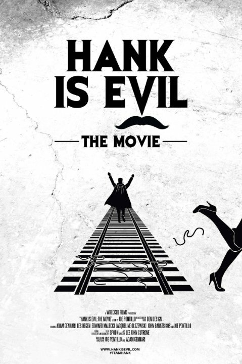 Постер Hank Is Evil: The Movie