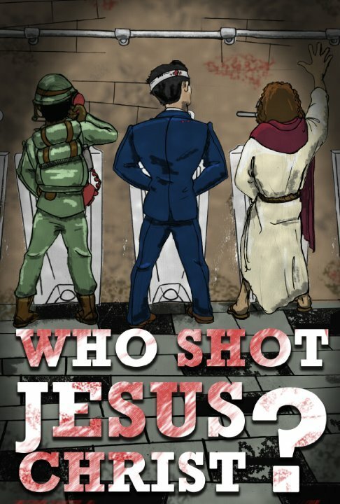 Постер Who Shot Jesus Christ?