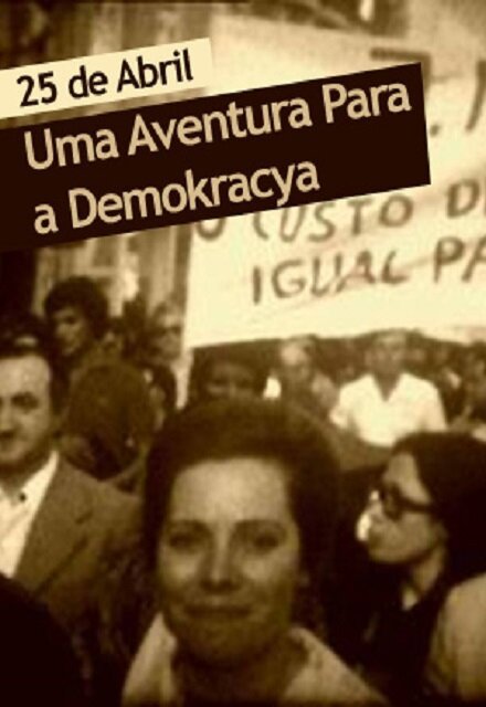 Постер 25 de Abril - Uma Aventura Para a Demokracya