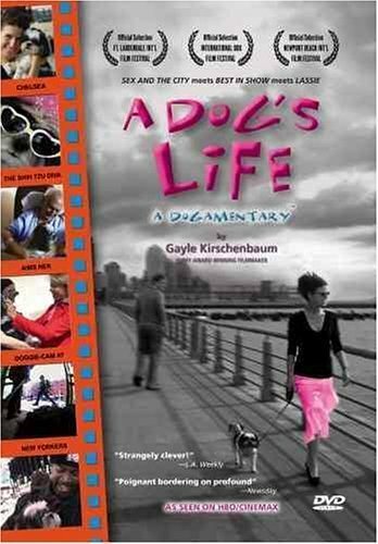Постер A Dog's Life: A Dogamentary