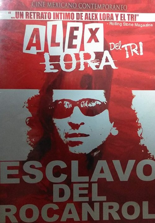 Постер Alex Lora: Esclavo del Rocanrol