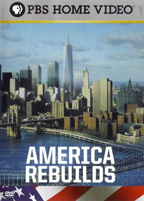 Постер America Rebuilds: A Year at Ground Zero
