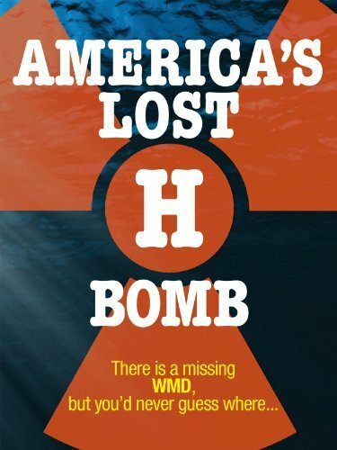 Постер America's Lost H-Bomb