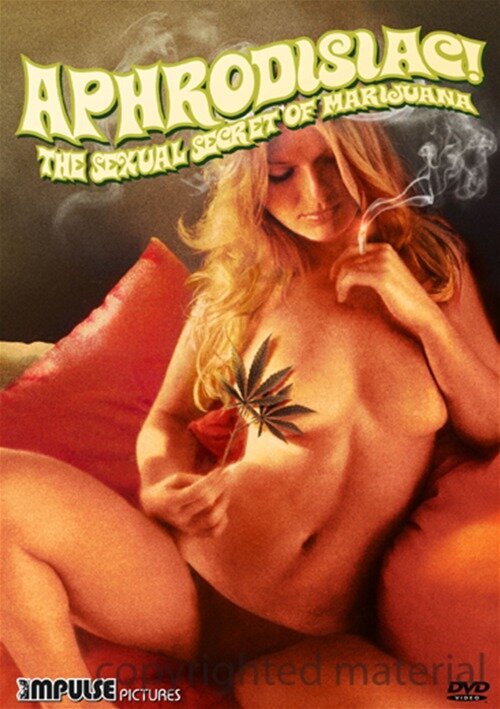 Постер Aphrodisiac!: The Sexual Secret of Marijuana