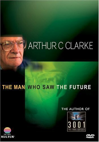 Постер Arthur C. Clarke: The Man Who Saw the Future