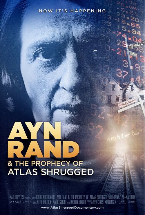 Постер Ayn Rand & the Prophecy of Atlas Shrugged