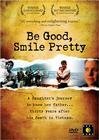 Постер Be Good, Smile Pretty