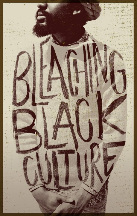 Постер Bleaching Black Culture