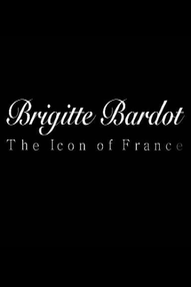 Постер Брижит Бардо: Символ Франции