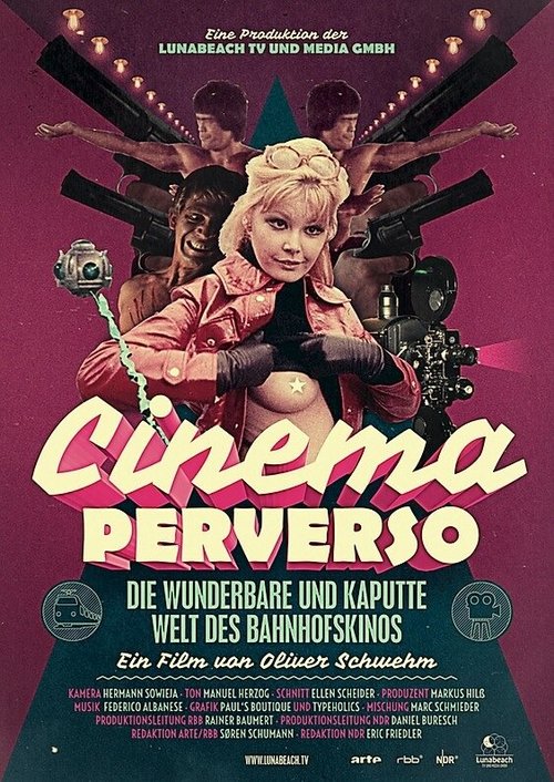 Cinema Perverso - Die wunderbare und kaputte Welt des Bahnhofskinos скачать фильм торрент