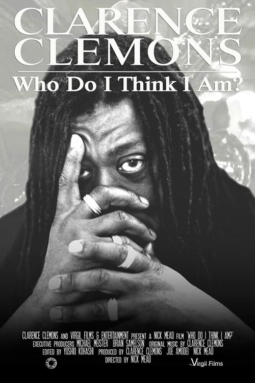 Постер Clarence Clemons: Who Do I Think I Am?