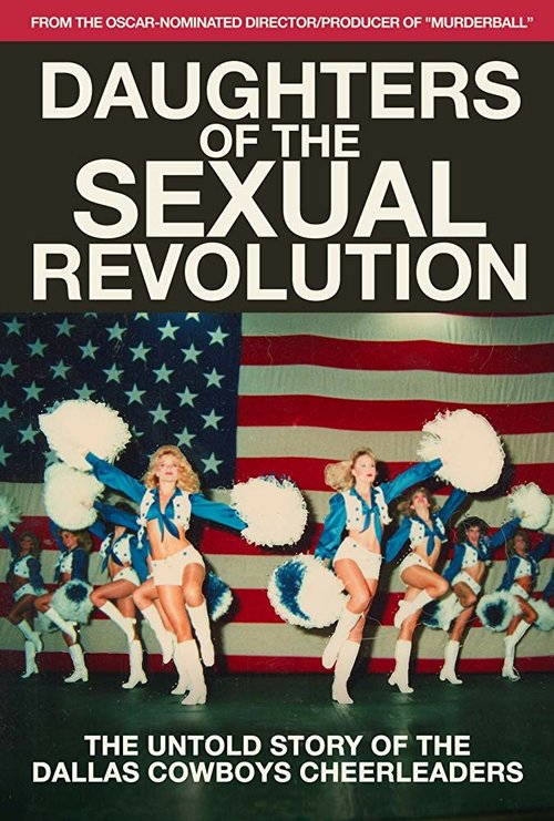 Daughters of the Sexual Revolution: The Untold Story of the Dallas Cowboys Cheerleaders скачать фильм торрент