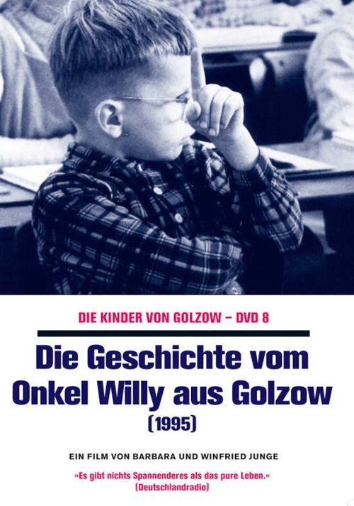 Постер Die Geschichte vom Onkel Willy aus Golzow