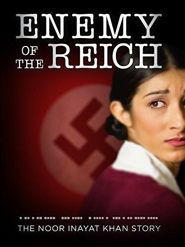Enemy of the Reich: The Noor Inayat Khan Story скачать фильм торрент