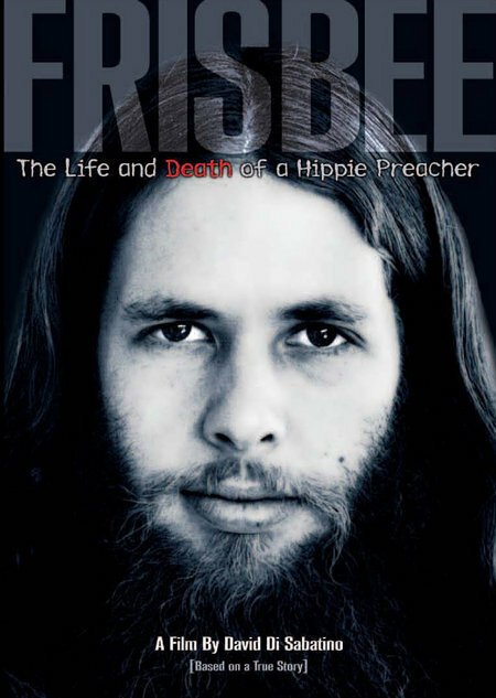 Frisbee: The Life and Death of a Hippie Preacher скачать фильм торрент