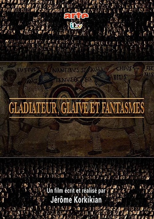 Постер Gladiateur, glaive et fantasmes