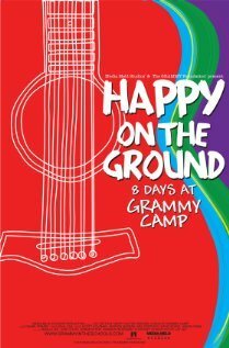 Happy on the Ground: 8 Days at Grammy Camp скачать фильм торрент