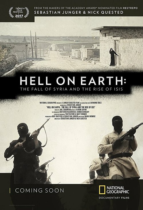 Постер Hell on Earth: The Fall of Syria and the Rise of ISIS