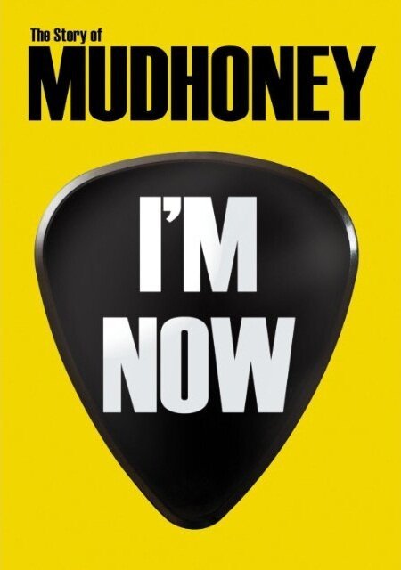 Постер I'm Now: The Story of Mudhoney