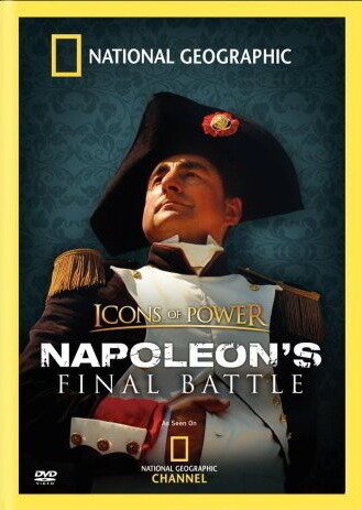 Постер Icons of Power: Napoleon's Final Battle