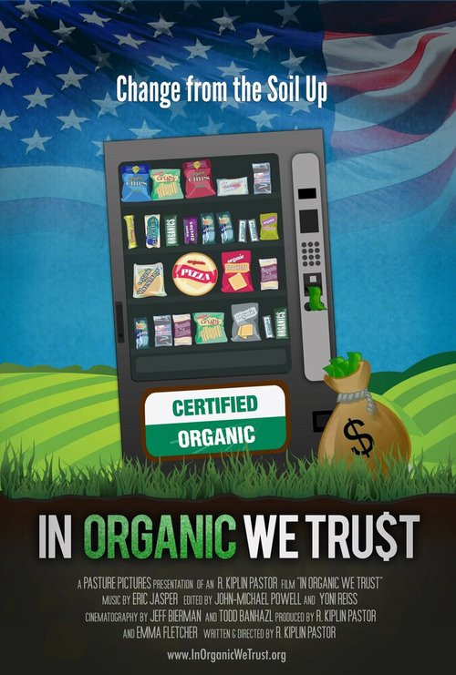 Постер In Organic We Trust