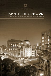Постер Inventing L.A.: The Chandlers and Their Times