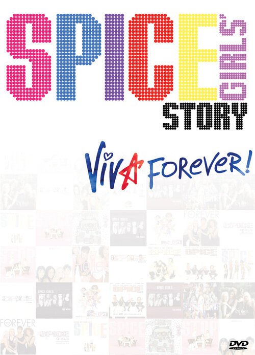 Постер История группы «Spice Girls»: Viva Forever!
