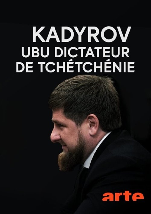 Kadyrov, Ubu dictateur de Tchétchénie скачать фильм торрент