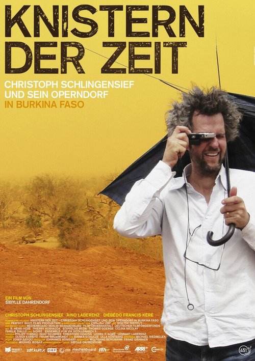 Постер Knistern der Zeit - Christoph Schlingensief und sein Operndorf in Burkina Faso