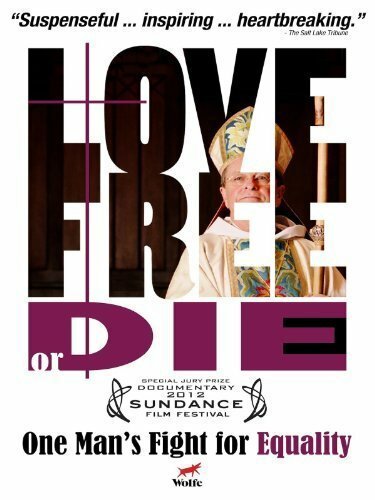 Постер Люби свободно или умри: Как епископ Нью-Гемпшира меняет мир