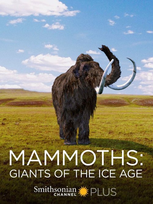 Постер Мамонты: гиганты ледникового периода