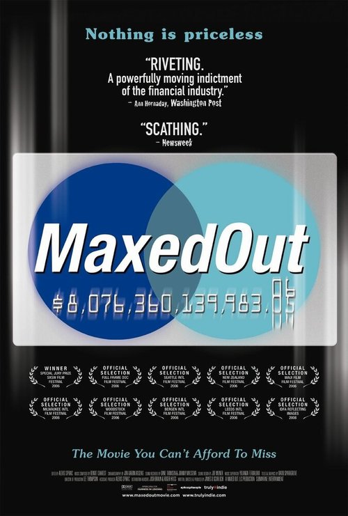Постер Maxed Out: Hard Times, Easy Credit and the Era of Predatory Lenders