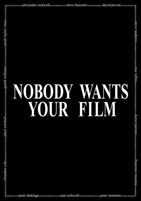 Постер Nobody Wants Your Film