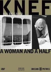 Постер Одна женщина и ещё половина: Хильдегард Кнеф