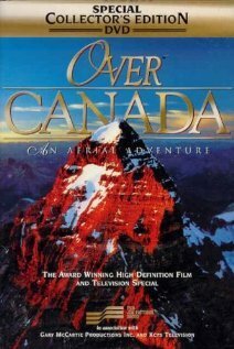 Over Canada: An Aerial Adventure скачать фильм торрент